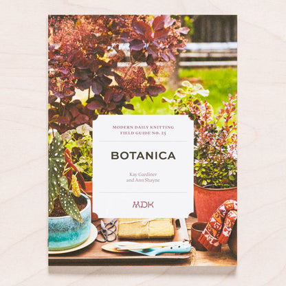 Modern Daily Knitting – Field Guide No. 25: Botanica